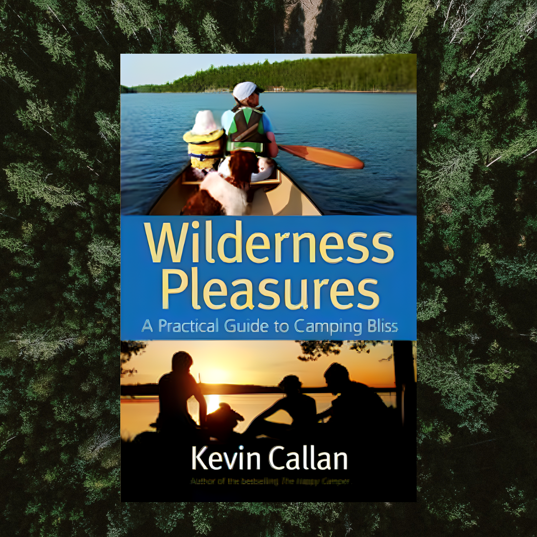 Wilderness Pleasures - Book by Kevin Calla